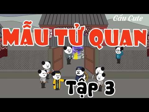 Video Mẫu Tử Quan tập 3 | Quê Tôi Đất Độc | Gấu Cute - youtube