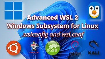 Advanced Windows Subsystem for Linux (WSL 2) | .wslconfig and wsl.conf