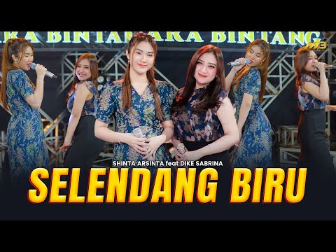 SHINTA ARSINTA Feat. DIKE SABRINA - SELENDANG BIRU | Feat.BINTANG FORTUNA (Official Music Video)