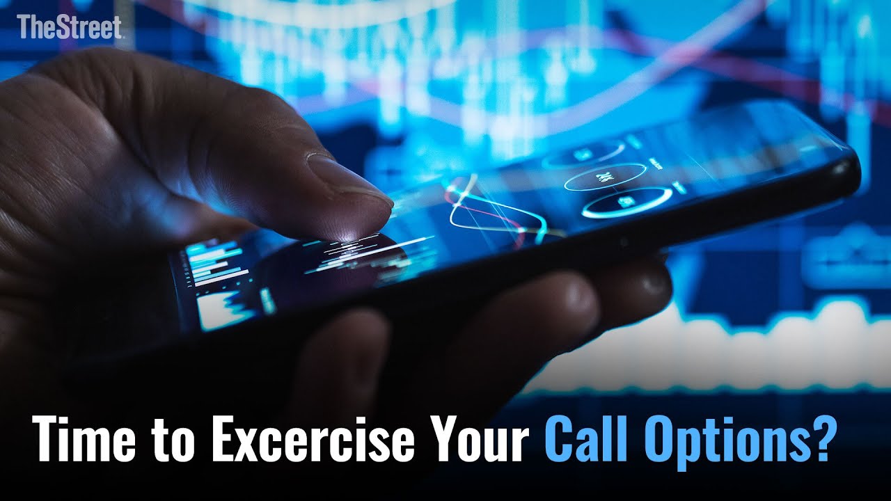 Is It Time to Exercise Your Call Options? Is It Time to Exercise Your Call Options?