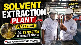 Factory Ke Andar Kya Hota Hai? 😲 | Solvent Extraction Plant Full Process Explained