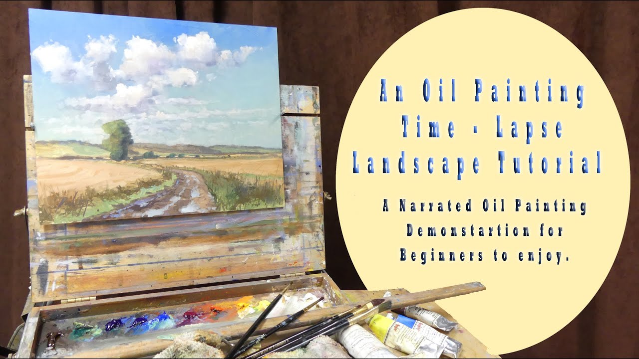 An oil painting time - lapse tutorial - A landscape art demonstration for beginners in oil.