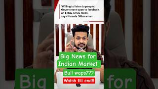 Big Positive News!! 🚨 Govt May Reduce STCG/LTCG? | Nirmala Sitharaman Latest News #shorts #tax
