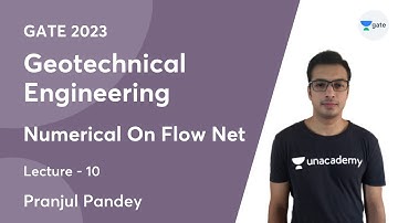 Geotechnical Engineering | Lec 10 | Numerical On Flow Net | Pranjul Pandey | GATE 2023