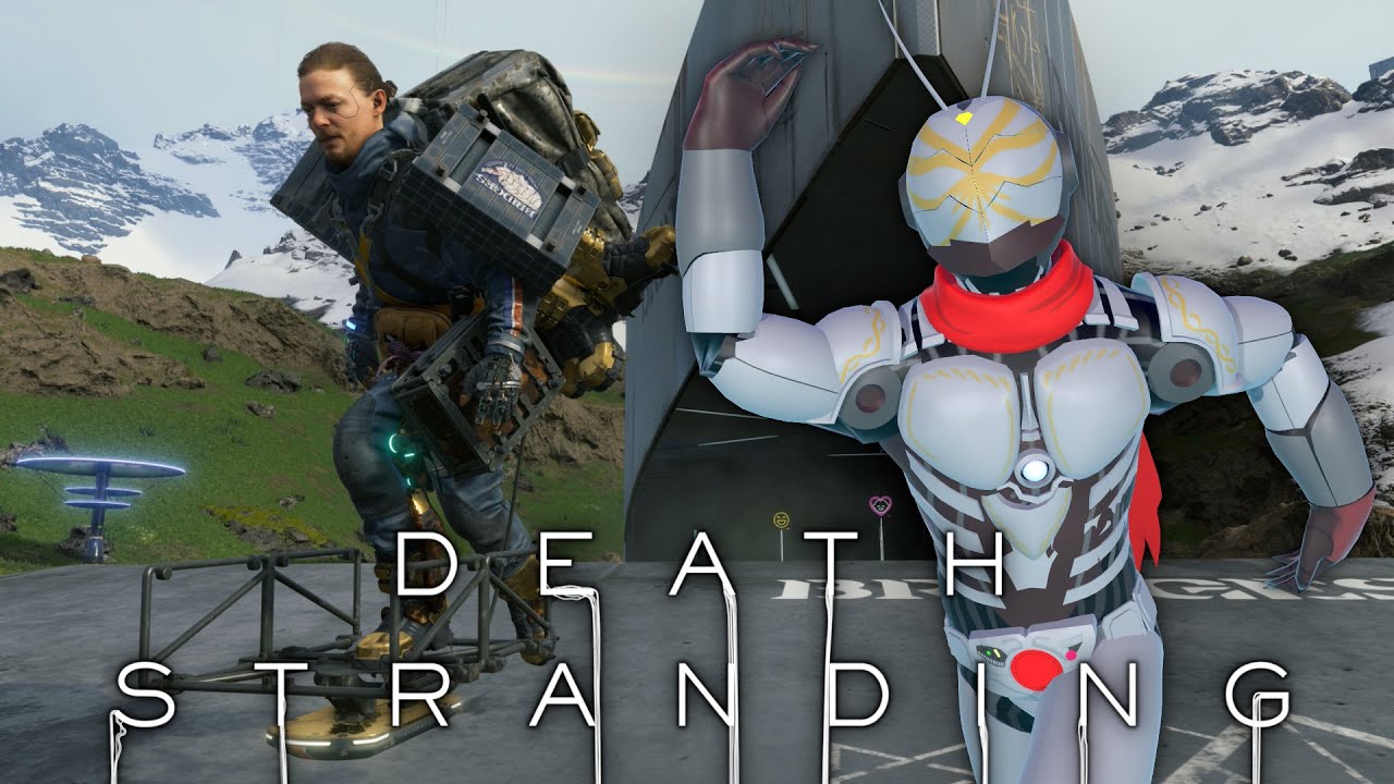 [Death Stranding #8] I AM the Man of the Mountain