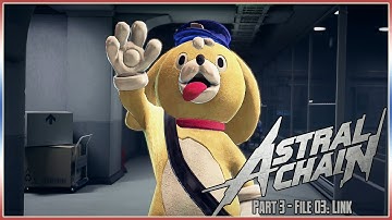 Astral Chain Part 3 - File 03: Link