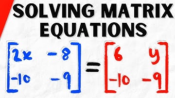 How to Solve Matrix Equations | Algebra 2