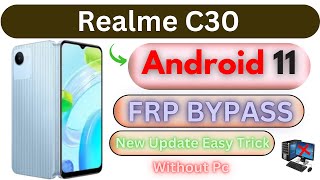 Realme C30 rmx3581 Frp Bypass without Pcandroid 11 New Method