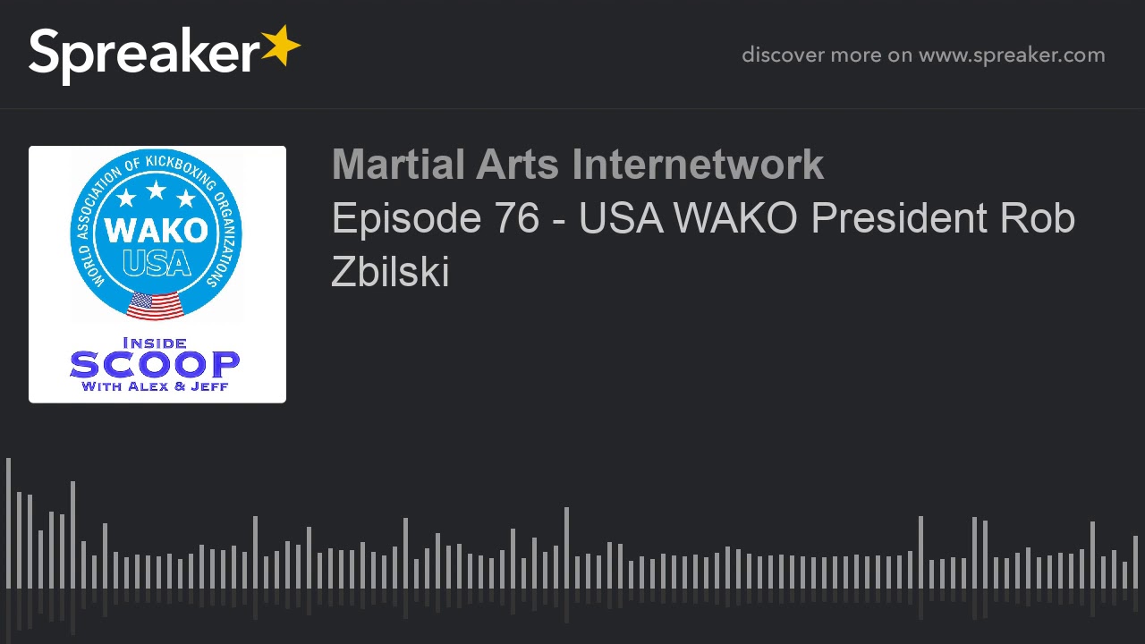 Episode 76 - USA WAKO President Rob Zbilski