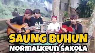 NORMALKEN SAKOLA | SAUNG BUHUN