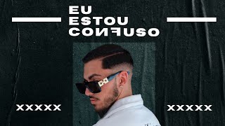 EU ESTOU CONFUSO ( Original Mix )