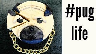 #Puglife Cake - Pugs are Awesome - CAKE STYLE