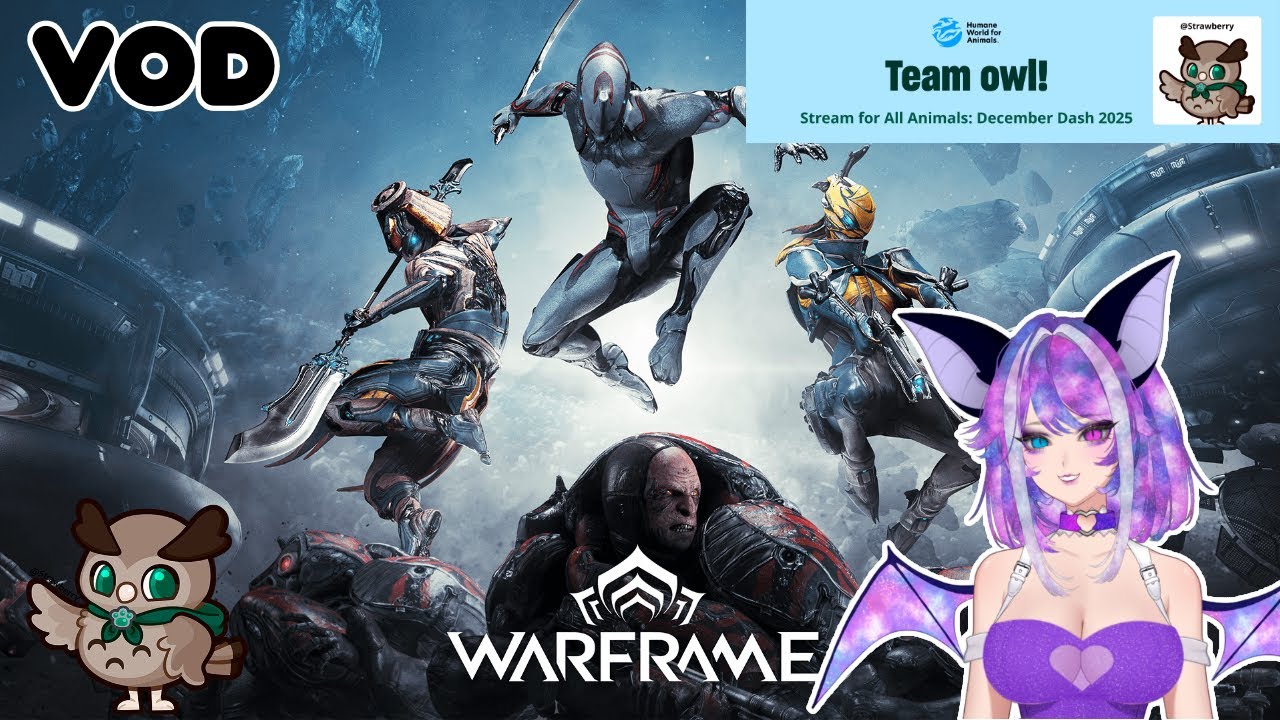Humane World For Animals December Dash 2025 Day 3 | Charity Stream + Warframe Part 25 | 12/14/25