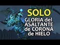 [SOLO] Gloria del asaltante de Corona de Hielo