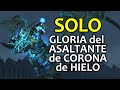 [SOLO] Gloria del asaltante de Corona de Hielo