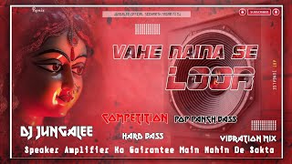Download Lagu VAHE NAINA SE LOOR !🆎 HILEGA DHARTI ! DJ JUNGLEE REMIX HARD KHATARNAK COMPETITION VAIBRESON MIX☠️ MP3 Download Lagu VAHE NAINA SE LOOR !🆎 HILEGA DHARTI ! DJ JUNGLEE REMIX HARD KHATARNAK COMPETITION VAIBRESON MIX☠️ MP3