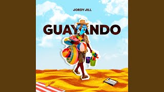 Guayando - Jordy Jill