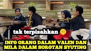 Terkuak Orang Dalem  Mila Valen Bersama Dalam Sorotan Syuting 