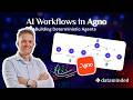 AI Workflows in Agno: Building Deterministic Agents