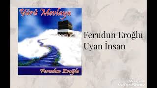 Ferudun Eroğlu - Uyan İnsan (2002) Resimi