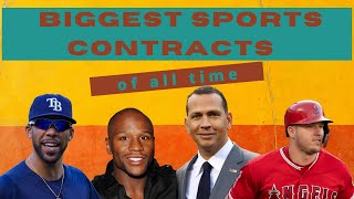 Top 50 Biggest Sports Contracts of All Time