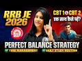 RRB JE 2026 Study Plan | Best Strategy to Prepare CBT 1 &amp; CBT 2 Together