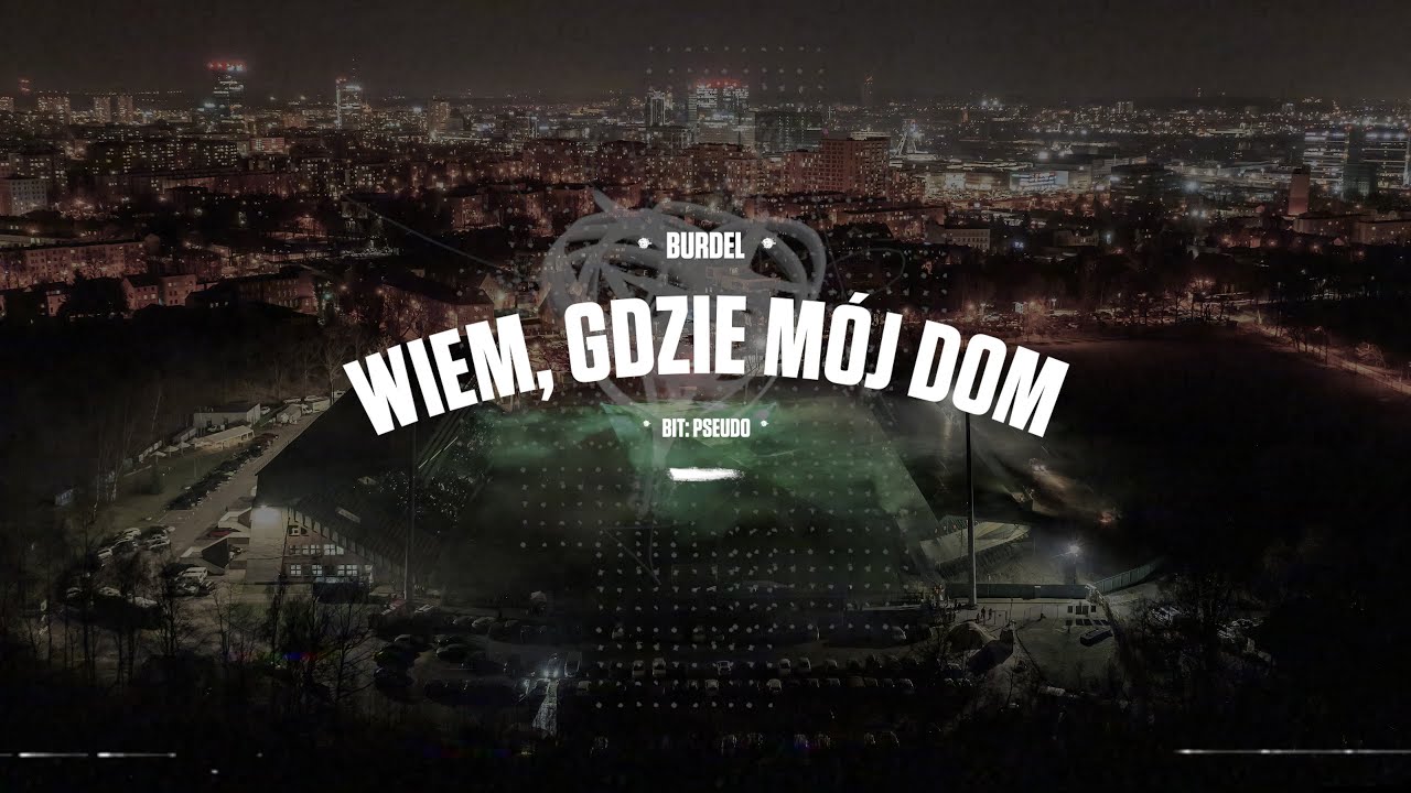 Burdel - Wiem, gdzie mój dom (prod. Pseudo)