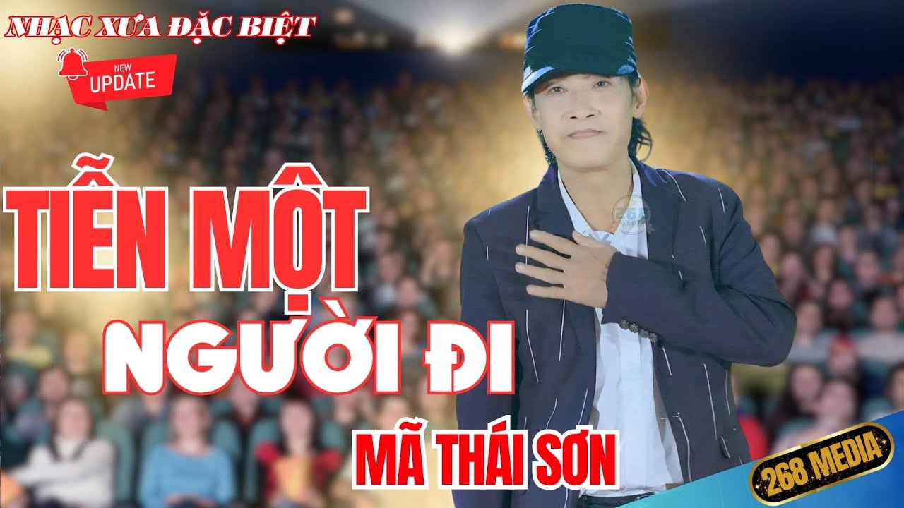 TIỄN MỘT NGƯỜI ĐI - Nhạc Vàng Xưa Đặc Biệt - Mã Thái Sơn