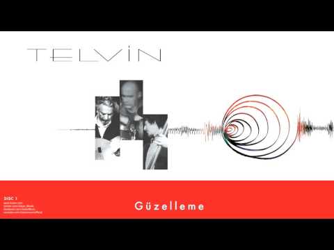 Telvin - Güzelleme [ Telvin © 2006 Kalan Müzik ]