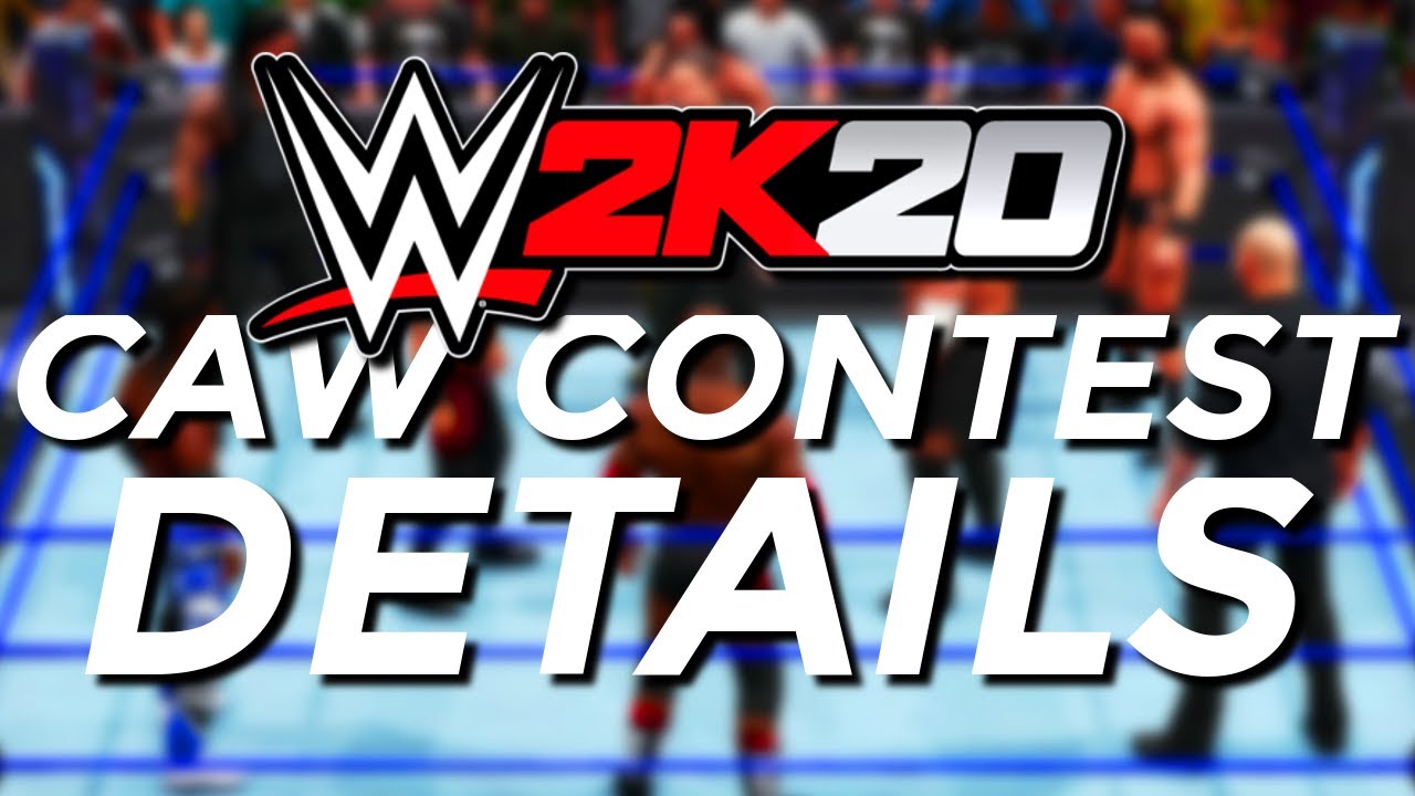 WWE 2K20 | Universe Mode - CAW CONTEST DETAILS!