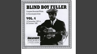 Video thumbnail of "Blind Boy Fuller - Jivin' Woman Blues"