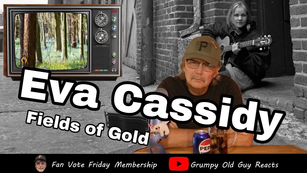 EVA CASSIDY - FIELDS OF GOLD | FIRST TIME HEARING | REACTION