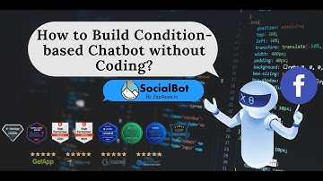 How to build a condition-based Facebook chatbot without coding | SocialBot