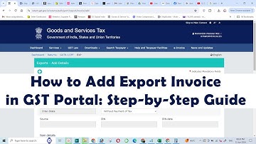 How to Add Export Invoice in GST Portal  Step by Step Guide !!!