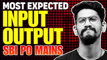 Input Output for SBI PO Mains | SBI PO Reasoning | SBI Clerk Mains Reasoning | Yashraj Sir | Veteran