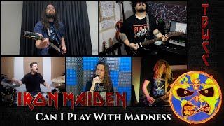 Iron Maiden - Can I Play With Madness (International full band cover) TBWCC