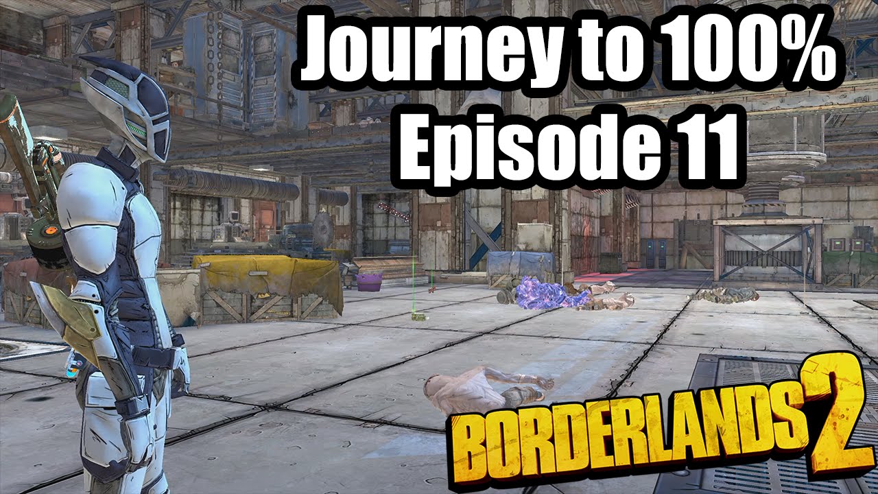 Borderlands 2: Journey to 100% Ep 11- Bloodwing and Brick