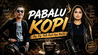 PABALU KOPI ][ AYU RASTA FEAT DG. TALLI