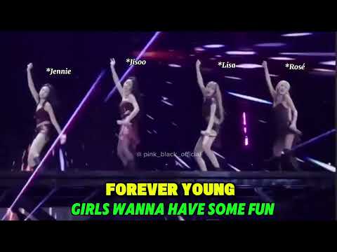 BLACKPINK - 'Girls Wanna Have Some Fun' FOREVER YOUNG DANCE BREAK DEADLINE IN KAOHSIUNG