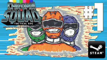 Chroma Squad - Part 1 | It