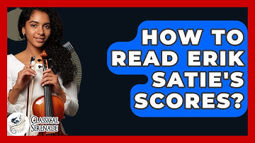 How To Read Erik Satie