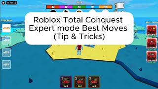 Roblox Total Conquest Expert mode Pro Moves (Tip & Tricks)  [CC]