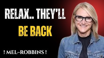 Why You Should Always Assume the Avoidant Will Come Back | Mel Robbins Motivational Speech