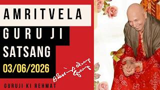 GURU JI SATSANG PLAYLIST || GURU JI AMRITVELA || SATSANG || 03 JUNE 2026 WEDNESDAY