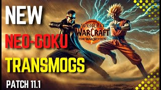 💥WOW Patch 11.1 Finally Brings Goku and Neo Transmog Features!💥