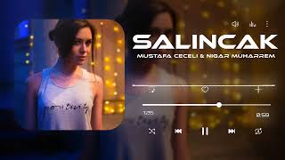 Nigar Muharrem & Mustafa Ceceli - Salıncak (Remix) Resimi