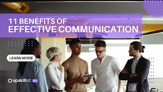 11 Benefits of Effective Communication