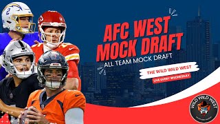 AFC West Mock Draft | The Wild Wild West Podcast