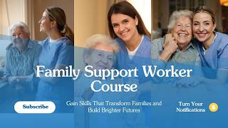 Family Support Worker Course | Full Training for Working Professionals