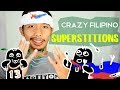 CRAZY FILIPINO SUPERSTITIONS